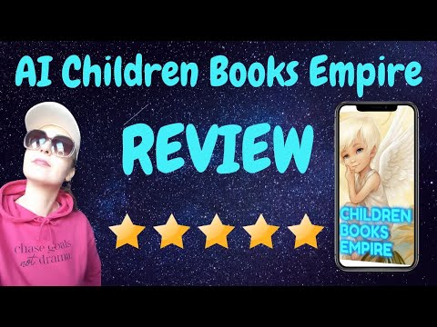 AI Children Books Empire REVIEW| How To Create Wonderful Illustrated Children's Story Books With AI