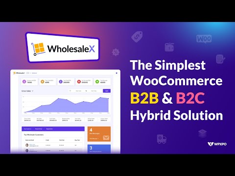 WholesaleX - The Simplest WooCommerce B2B & B2C Hybrid Solution