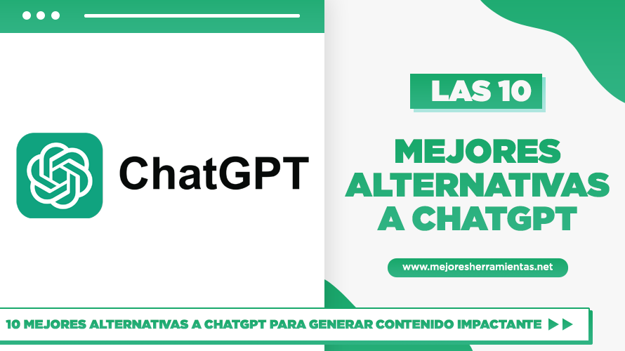 10 Mejores Alternativas A ChatGPT Para Generar Contenido Impactante