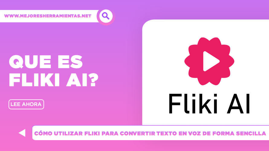 Que Es Fliki? Cómo Utilizar Fliki Para Convertir Texto En Voz De Forma Sencilla
