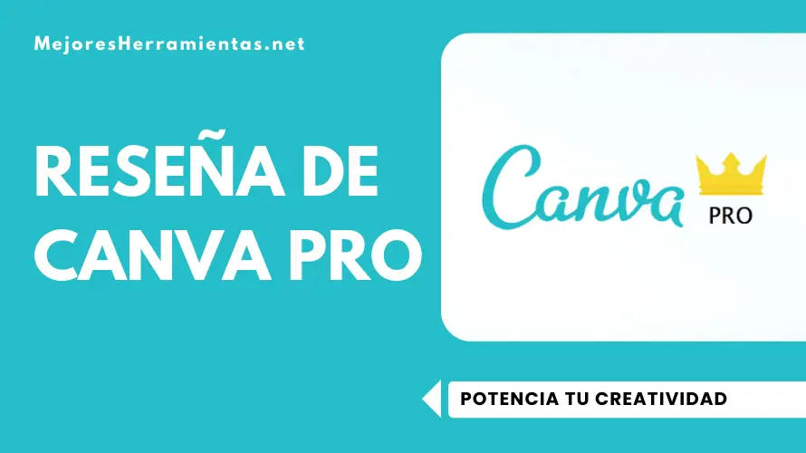 Reseña De Canva Pro - Potencia Tu Creatividad