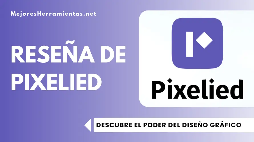 Reseña De Pixelied – Descubre El Poder Del Diseño Gráfico