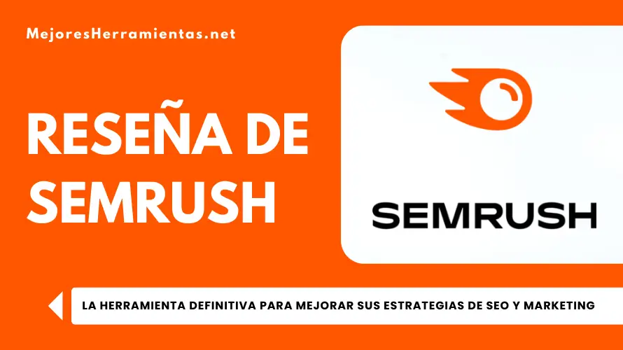 Reseña De Semrush - la herramienta definitiva para mejorar sus estrategias de SEO y marketing