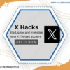 X Hacks – Grow & Monetise Your Twitter Audience