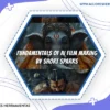 Fundamentals Of Ai Filmmaking