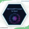 300 Chatgpt For React