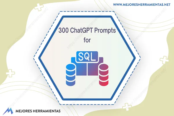 300 Chatgpt Prompts For Sql