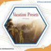 Vacation Presets